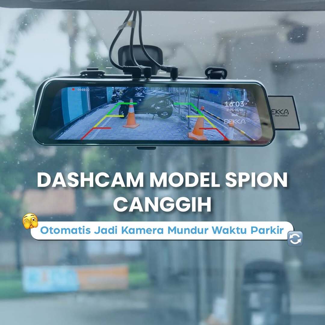Always on Dashcam DK25 Smart Rearview: Dashcam Canggih yang Otomatis Jadi Kamera Mundur Saat Parkir