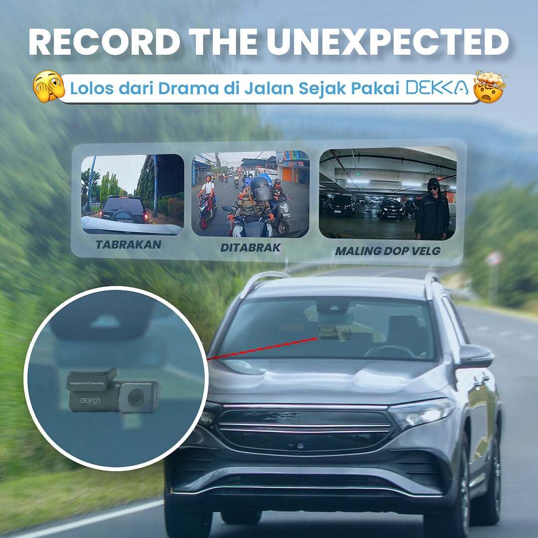 Record the Unexpected Moment dengan Always On Dashcam DEKKA