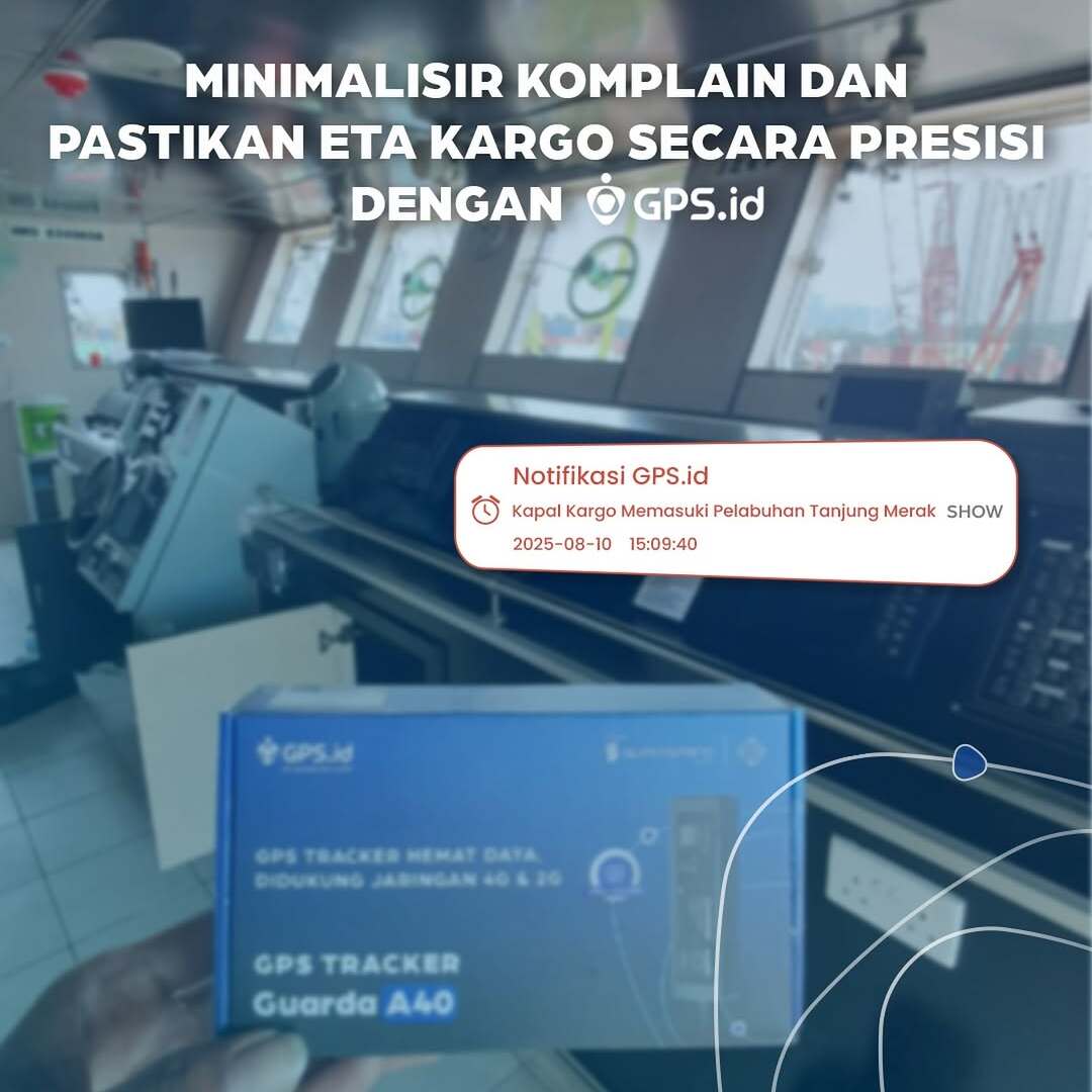 Minimalisir Komplain & Pastikan ETA Kargo Secara Presisi dengan GPS.id