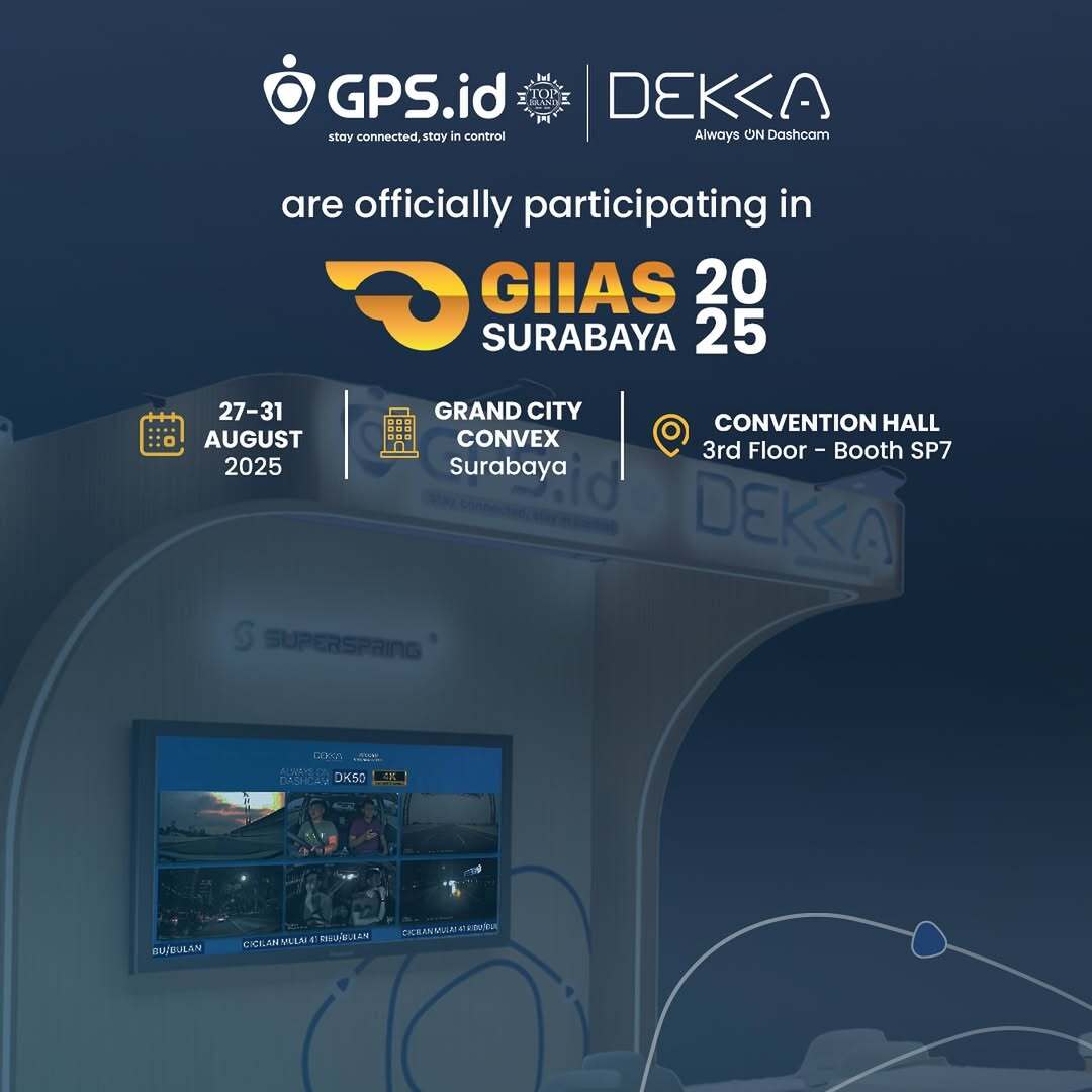 GPS.id & DEKKA Resmi Hadir di GIIAS Surabaya 2025: Teknologi Canggih untuk Keamanan dan Efisiensi Berkendara