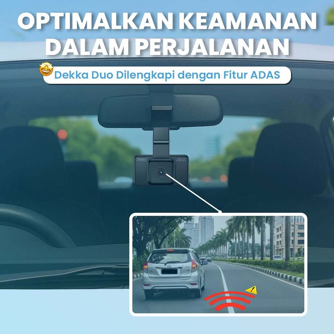 Optimalkan Keamanan Perjalanan dengan DEKKA Duo yang Dilengkapi Teknologi ADAS