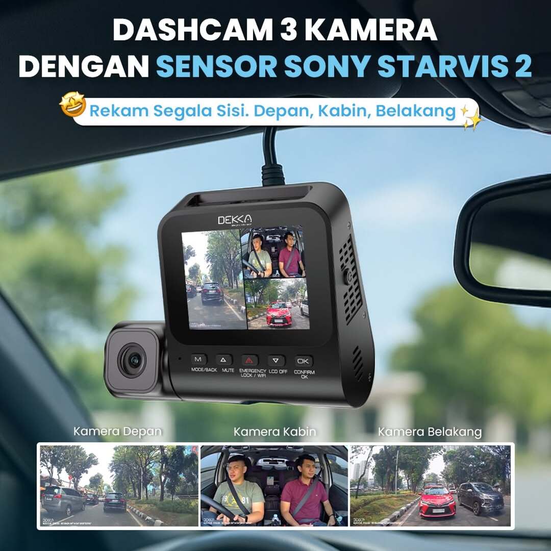 Dekka Trio Ultra: Dashcam 3 Kamera dengan Sensor Sony Starvis 2, Rekam Jernih dari Segala Sisi