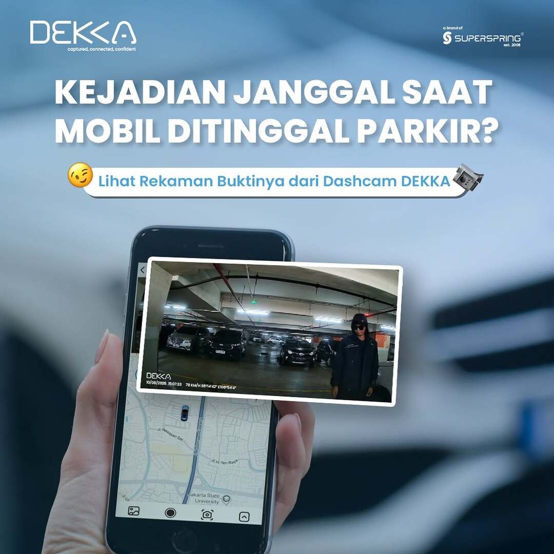 Mobil Ditinggal Parkir, Tapi Tetap Aman: Bukti Nyata Perlindungan dari Dashcam DEKKA