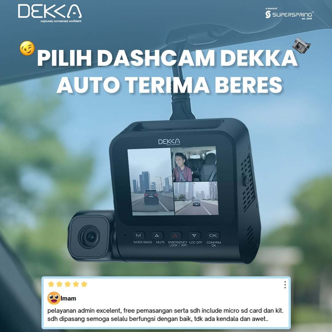 Pilih Dashcam DEKKA, Auto Terima Beres Tanpa Ribet! 😉